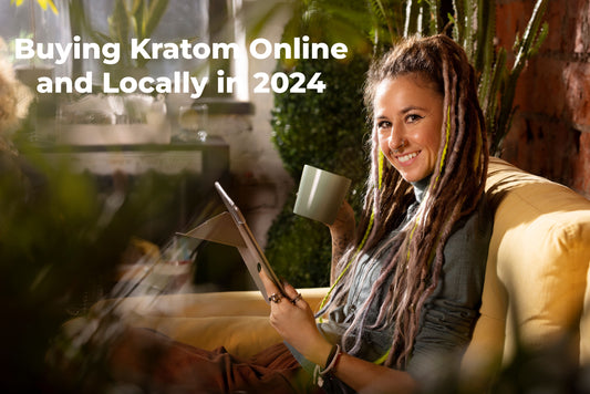 Buying Kratom Online and Locally